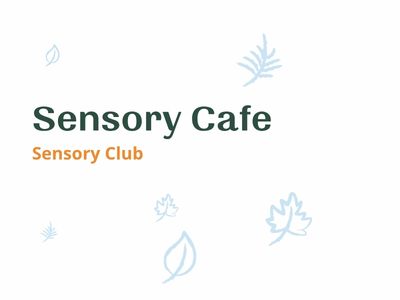 Sensory Cafe